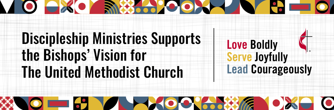 Discipleship Ministries | Vision Statement