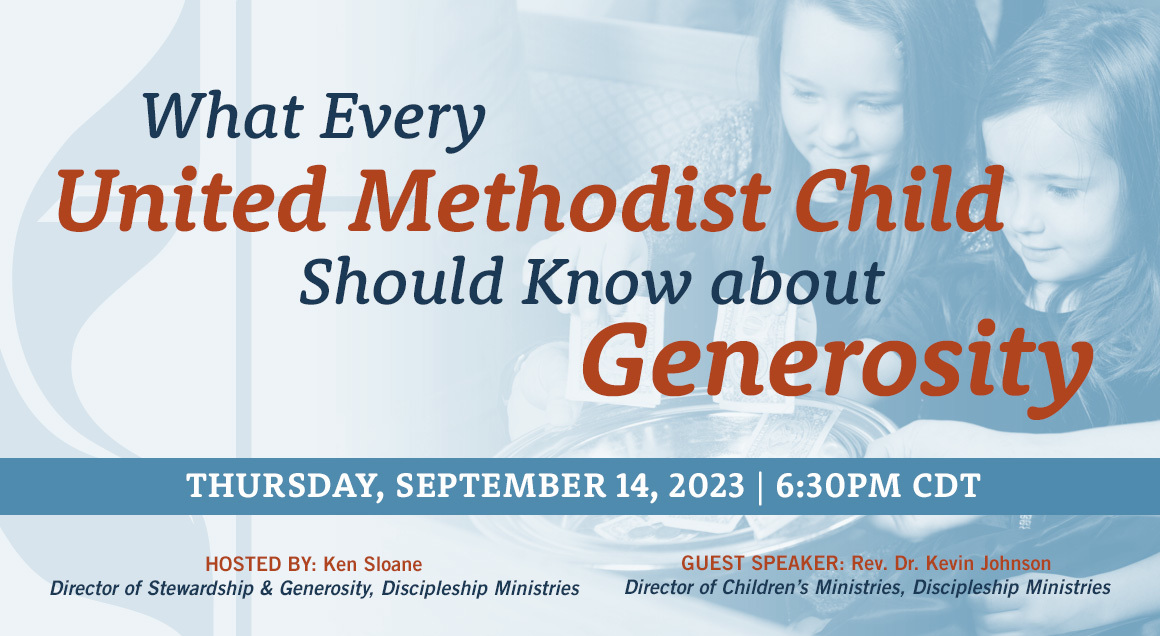 Generosity Banner Discipleship Ministries | What Every United Methodist Child Should…